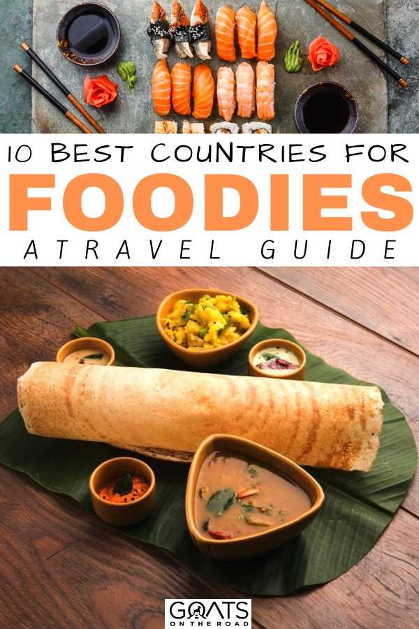 “10 Best Countries For Foodies