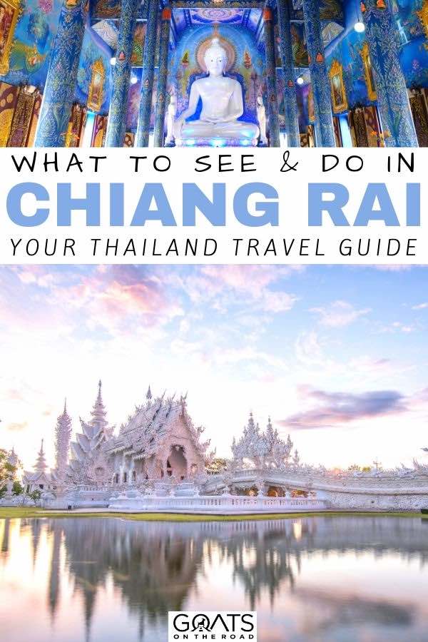 white temple with text overlay what to see and do in Chiang rai