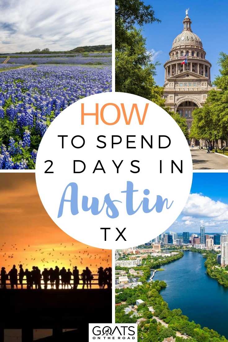 How To Spend 2 Days in Austin, TX