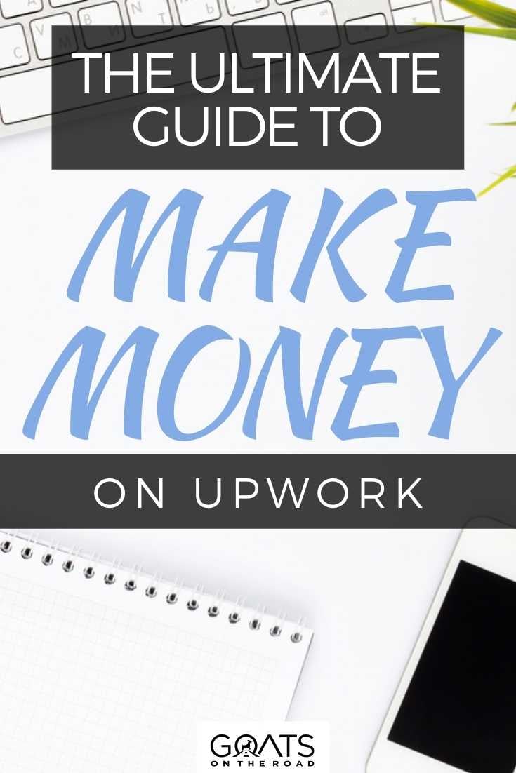 The Ultimate Guide To Make Money On Upwork