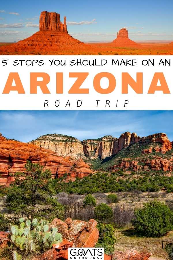 Here is our 5 stops you should make on an Arizona road trip that everyone should take! Our guide to the best places to visit in Arizona for a perfect getaway! Fun places such as the Monument Valley Navajo Tribal Park, A Desert Village of Sedona, and more! | #wanderlust #bucketlist #itinerary “5 Stops You Should Make On An Arizona Road Trip