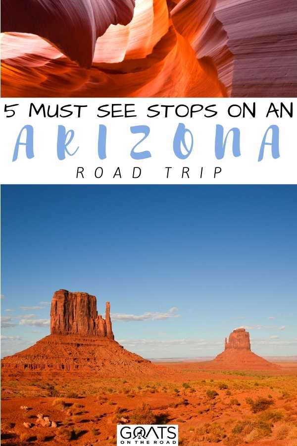 Welcome to the ultimate itinerary for the 5 must see stops on an Arizona road trip, which will take you to some of the top spots in the state! Don’t miss exploring the likes of the stunning Grand Canyon, Antelope Canyon, Lake Powell, and more! | #roadtrip #travel #traveltips “5 Must See Stops On An Arizona Road Trip